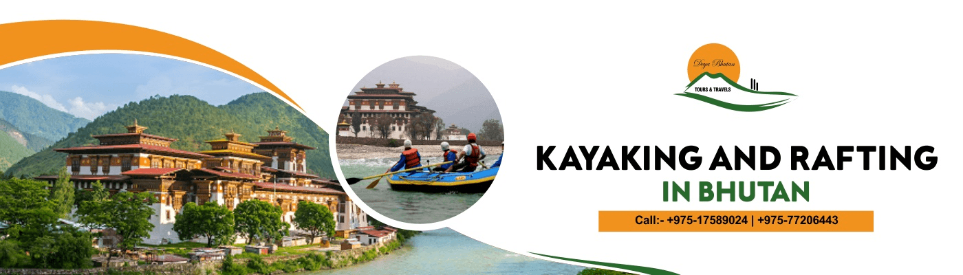 deya bhutan tours adventures for kayaking and rafting